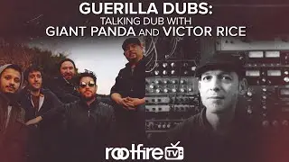 GUERILLA DUBS: Talking Dub with Giant Panda and Victor Rice - Oct 9, 2020