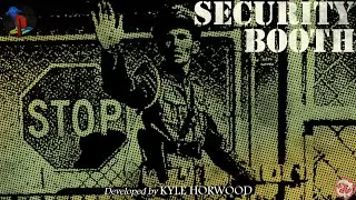 SECURITY BOOTH by Kyle Horwood