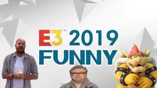 E3 2019 Funny Moments