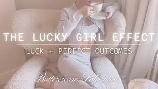 THE LUCKY GIRL EFFECT ✦ Luck + Synchronicities + Perfect Outcomes (2H Extended)