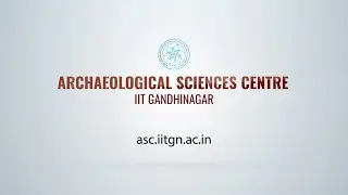 Archaeological Sciences Centre | IIT Gandhinagar
