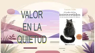 El poder de los introvertidos Susan Cain. Resumen del libro en 15 minutos