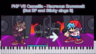 FNF VS Camellia - Nacreous Snowmelt (But BF and Sticky sings it)