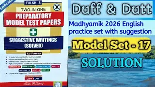ENGLISH Duff & Dutt Class 10 ||PREPARATORY MODEL TEST PAPERS || MODEL SET - 17||SOLUTION Part-17|| 