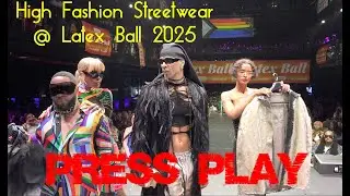 High Fashion Streetwear @ Latex Ball 2025