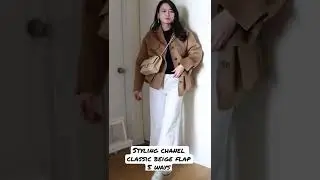 Styling Chanel beige Classic flap 5 ways #stylingtips #shorts