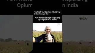 POV: Warren Hasting monopolizing Opium production in India #youtubeshorts #shorts