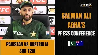 Salman Agha Press Conference | PAK vs AUS 3rd T20I | Gaddafi Stadium | Zalmi TV