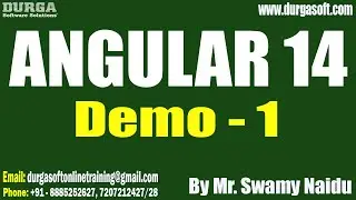 ANGULAR 14 tutorials || Demo - 1 || by Mr. Swamy Naidu On 31-03-20223 @7AM IST