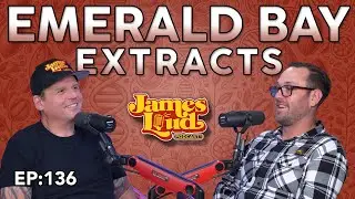 Kyle with Emerald Bay Extracts | James Loud Podcast EP#136