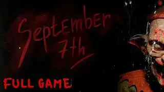 September 7th | Full Game | Полное прохождение