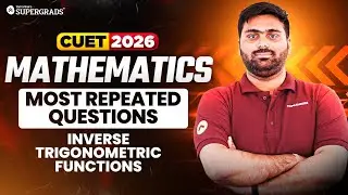 CUET 2026 Mathematics | Most Repeated Questions &ndash; Inverse Trigonometric Functions