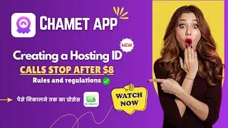 Latest Hosting process in Chamet 2025 | Chamet app me hosting ka new process | calls stop after $8 ?