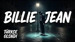 Billie Jean | Billie Jean (TR) (AI COVER) (V2) - TÜRKÇE OLSaiDİ