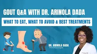 Gout Q&A with Dr. Arinola Dada | What to Eat, What to Avoid & Best Treatments