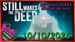 Still Wakes The Deep (Part 1) - Chillin' With chelsealovegun