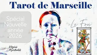 LECTURE PSYCHO-SPIRITUELLE sp&eacute;cial NOUVEAU CYCLE NOUVELLE ANNEE 2026 Le Fou