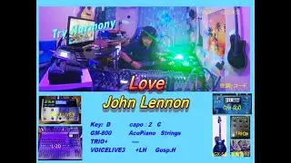 TryHamo『Love 』【John Lennon:cover】[VOICELIVE3,TRIO+,GM-800,L-20,GodinG］弾き語り&ハモり&歌詞コード