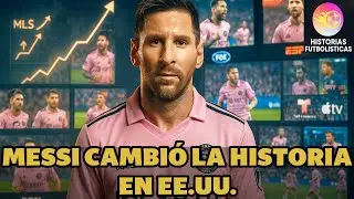 LIONEL MESSI CAMBI&Oacute; EL F&Uacute;TBOL DE ESTADOS UNIDOS - &iexcl;LA REVOLUCI&Oacute;N QUE NADIE ESPERABA! ⚽