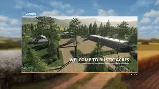 Farming Simulator 19 - Sinz a HoBo Farmer-E4 Rustic Acres.