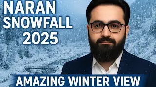 ❄️ Naran Snowfall in November 2025 | Latest Naran Valley Update | Discover Beautiful Naran Kaghan ❄️