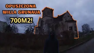 ogromna opuszczona Willa Grunaua / vlog 13