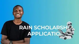 My Application to RAIN Scholarship 2025