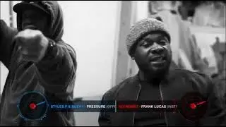 Styles P & Bucky - Pressure ft Alchemist (Frank Lucas Remix)