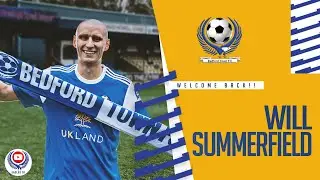 Welcome back to Bedford Town... Will Summerfield 🤝