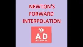 Newton's Forward Interpolation made easy