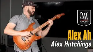 Алекс Хатчингс - 「Alex Ah」 I Mayones Aquila Emory 6 Alex Hutchings Signature Demo