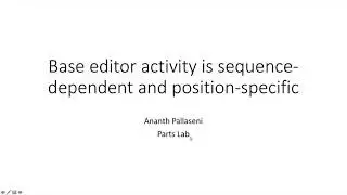Base editor activity is sequence-dependent and position-specific - CRISPR & BEYOND Lightning Talk