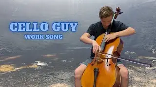 Cello Guy - Work Song - Cello Cover