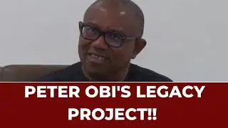 PETER OBI'S LEGACY PROJECT!!