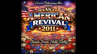 15.  Encore Performing Arts - An American Revival - 2011 - 