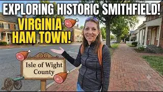 Historic Smithfield Virginia - Hidden Treasures in Virginia's Oldest Colonial Town