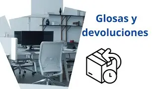 Glosas y devoluciones