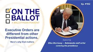 The difference between executive orders and other presidential actions, and why it matters