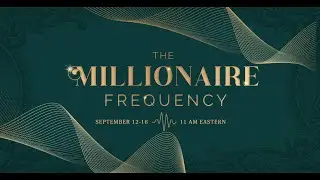 The Millionaire Frequency - FREE Training September 12-16 | Proctor Gallagher Institute
