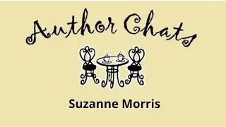 Author Chats with Janette:  Suzanne Morris