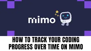 HOW TO TRACK YOUR CODING PROGRESS OVER TIME ON MIMO