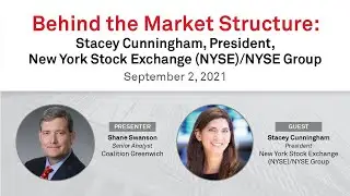 Behind the Market Structure: Stacey Cunningham, President, New York Stock Exchange (NYSE)/NYSE Group