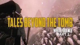 White Silence (Tales From The Tomb Episode 4) Part 1
