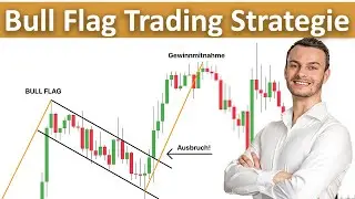 In nur 5 Minuten die Bull Flag lernen und traden k&ouml;nnen... (SL & TP Tutorial)