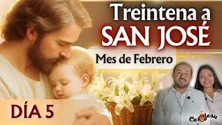 🔴🧺INICIA HOY DÍA 5 - TREINTENA A SAN JOSÉ 🪵| FEBRERO | TESTIMONIOS Canasto de SAN JOSÉ