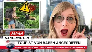 Japan Reisenachrichten Oktober 2025: B&auml;renangriffe, steigende Preise & neue Attraktionen!