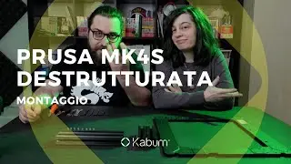 Prusa MK4S DESTRUTTURATA - MONTAGGIO @AndreaGaleazzi3D @Prusa3D