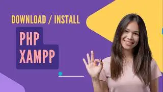 🚀 How to Download and Install PHP & XAMPP on Windows | Complete Beginner Guide