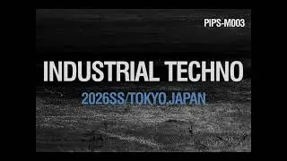 INDUSTRIAL TECHNO 160-175 BPM MIX 2026SS/Tokyo, Japan
