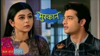 Muskan March 6/7 highlights and upcoming twist